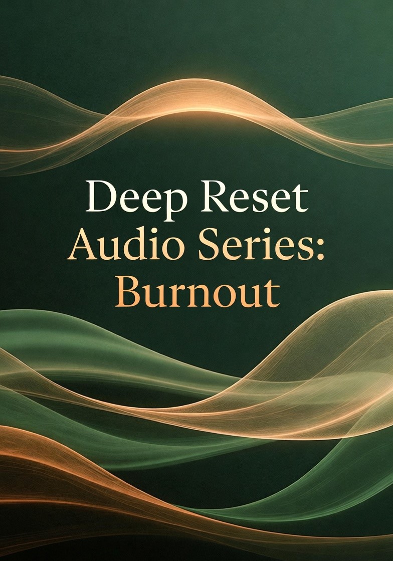 Reset Your Burnt Out Nervous System